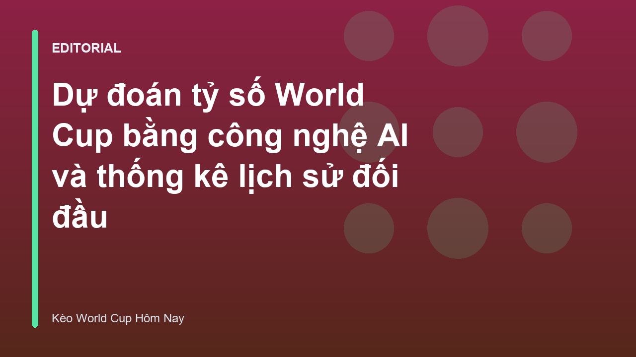 Công nghệ AI phân tích dữ liệu bóng đá World Cup