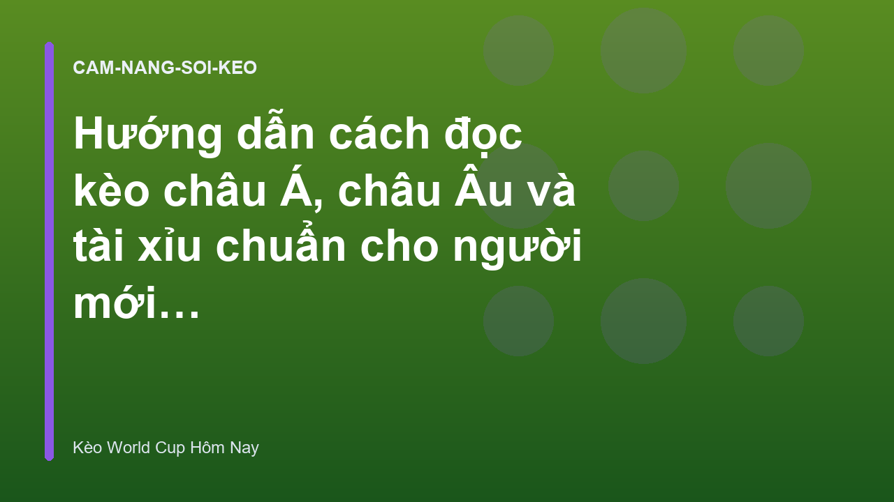 Read more about the article Hướng dẫn cách đọc kèo châu Á, châu Âu và tài xỉu chuẩn cho người mới bắt đầu